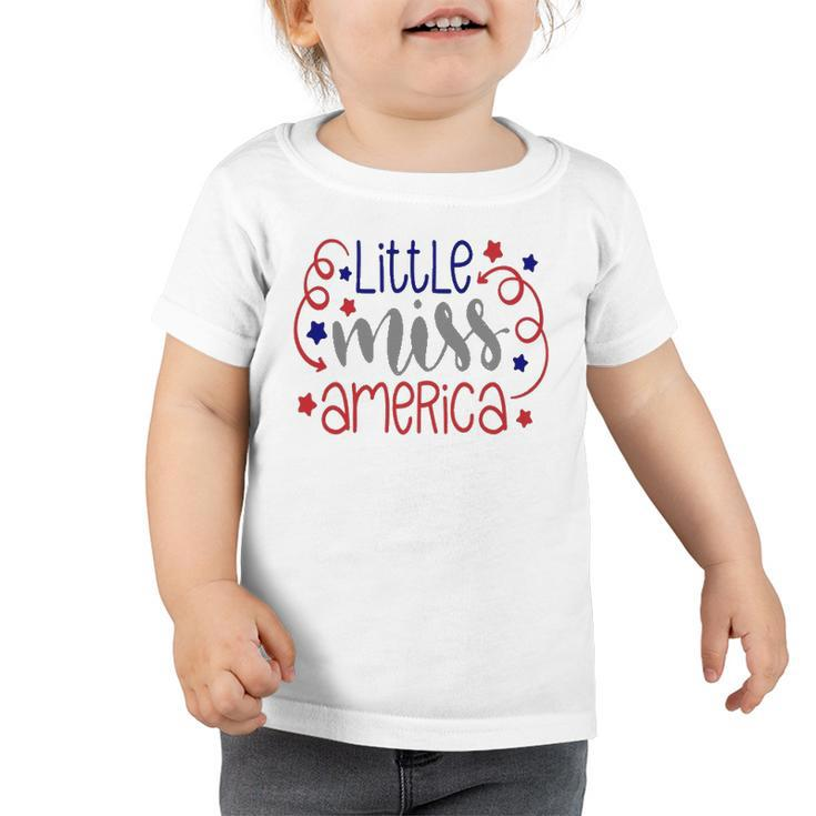 Little Miss America 4Th Of July  Girls Usa Patriotic Toddler Tshirt