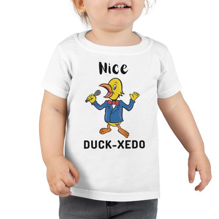 Nice Duckxedo  Duck Puns  Quack Puns  Duck Jokes Puns  Funny Duck Puns  Duck Related Puns Toddler Tshirt