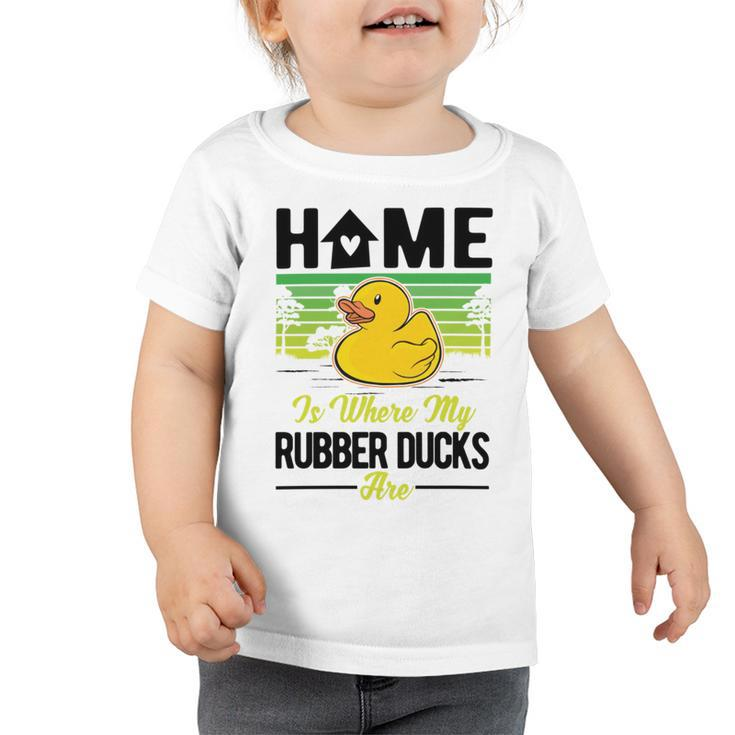 Rubber Duck Home Toddler Tshirt