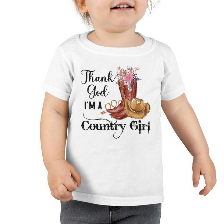Thank God Im A Country Girl Toddler Tshirt