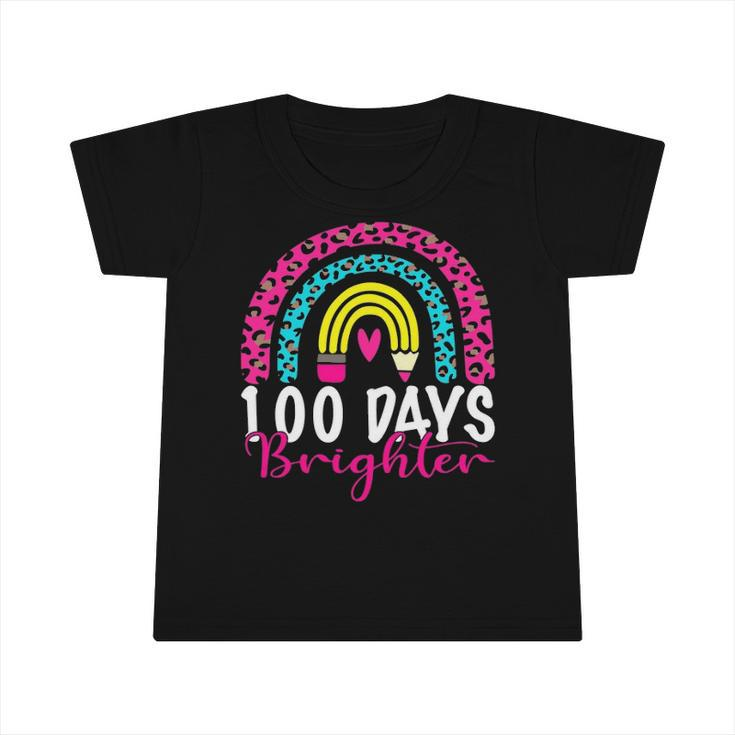 100 Days Brighter Teacher Student 100 Days Of School Rainbow Infant Tshirt