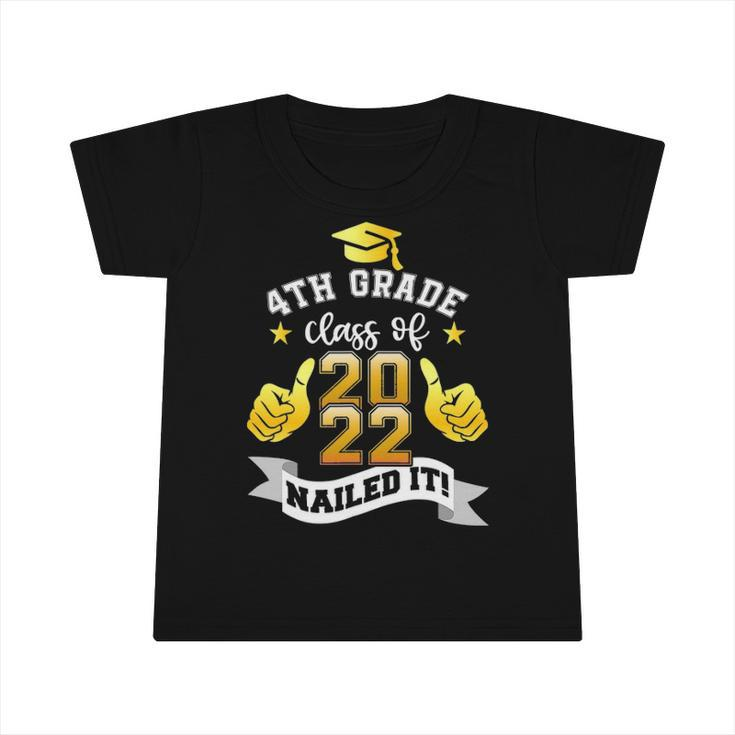 4Th Grade Class Of 2022 Nailed It Boy Girl Graduation Infant Tshirt