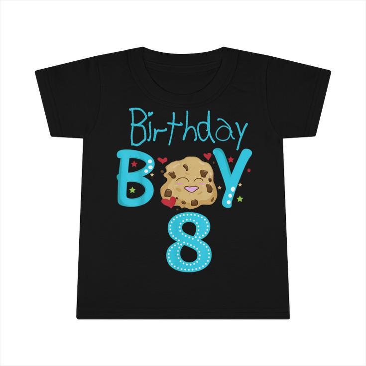 8Th Birthday Party Gift 8 Year Old Son Boy Eight Birthday  Infant Tshirt