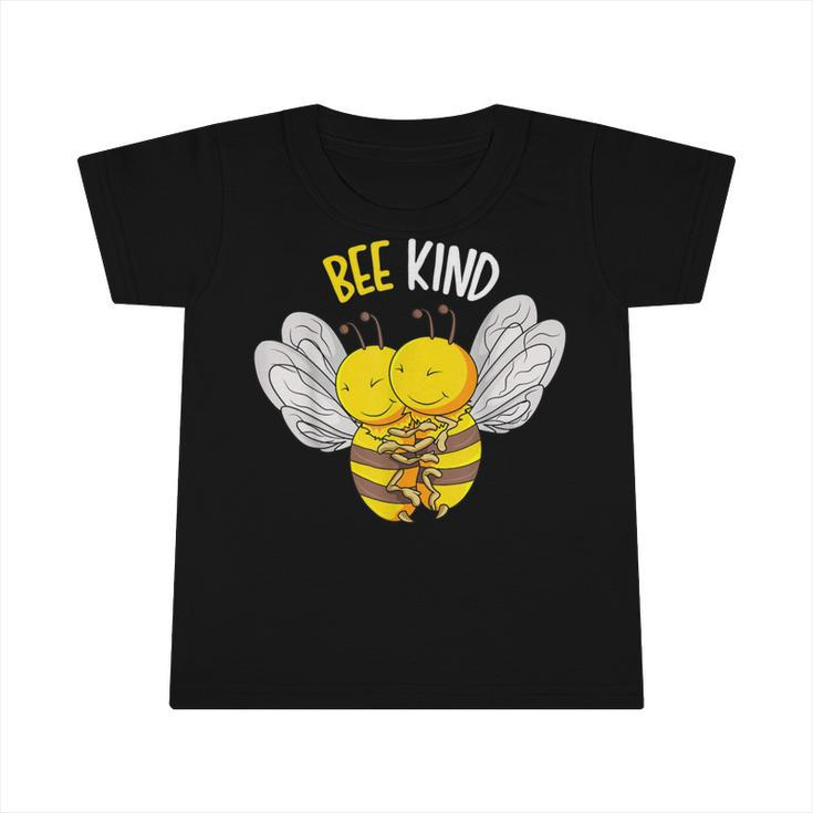 Bee Bee Bee Kind Bumble Bee Kindness Kids Girls Boys V2 Infant Tshirt