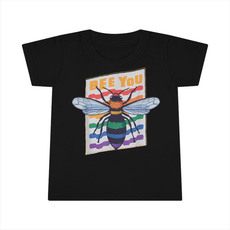 Bee Bee Bee You Funny Lgbt Gay Lesbian Rainbow Pride Month Apparel V3 Infant Tshirt