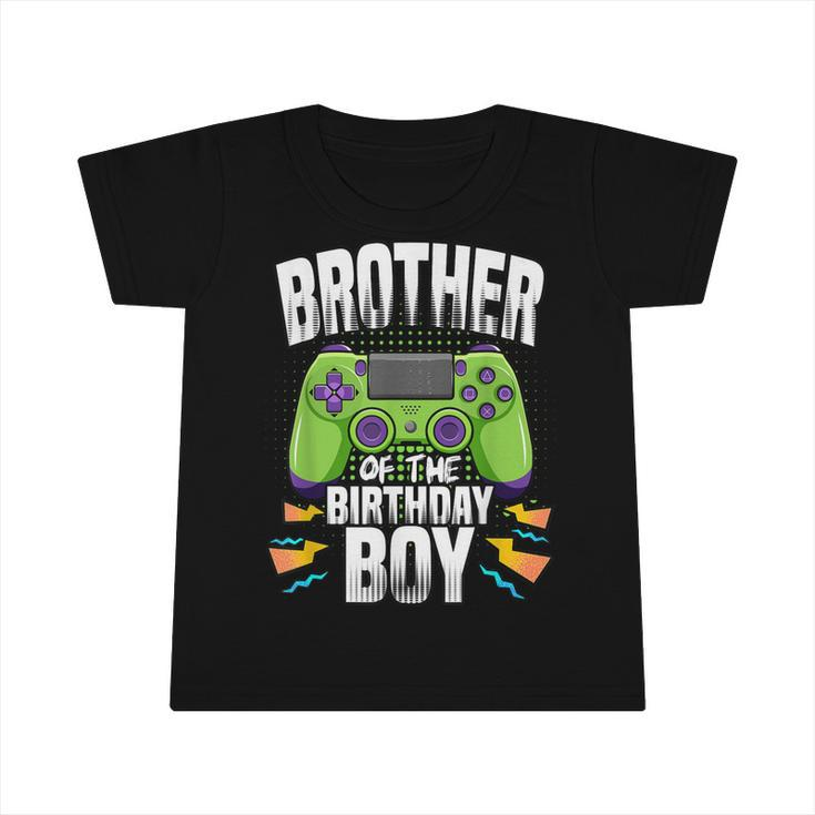 Brother Of The Birthday Boy Matching Video Gamer Birthday Infant Tshirt