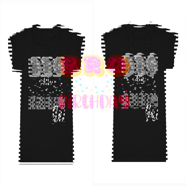 Brother Of The Birthday Girl Donut Family Matching Birthday  Infant Tshirt