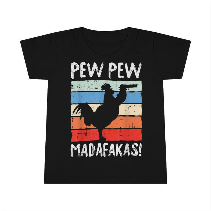 Chicken Chicken Chick Chick Madafakas Chicken Funny Rooster Cock Farmer Gift Infant Tshirt