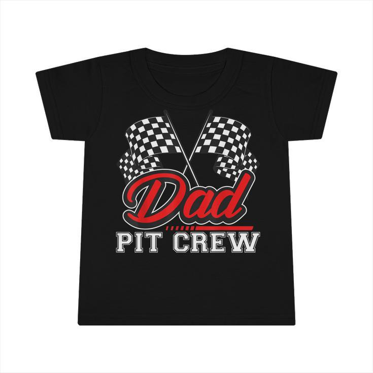 Dad Pit Crew Funny Birthday Boy Racing Car Pit Crew B-Day  Infant Tshirt