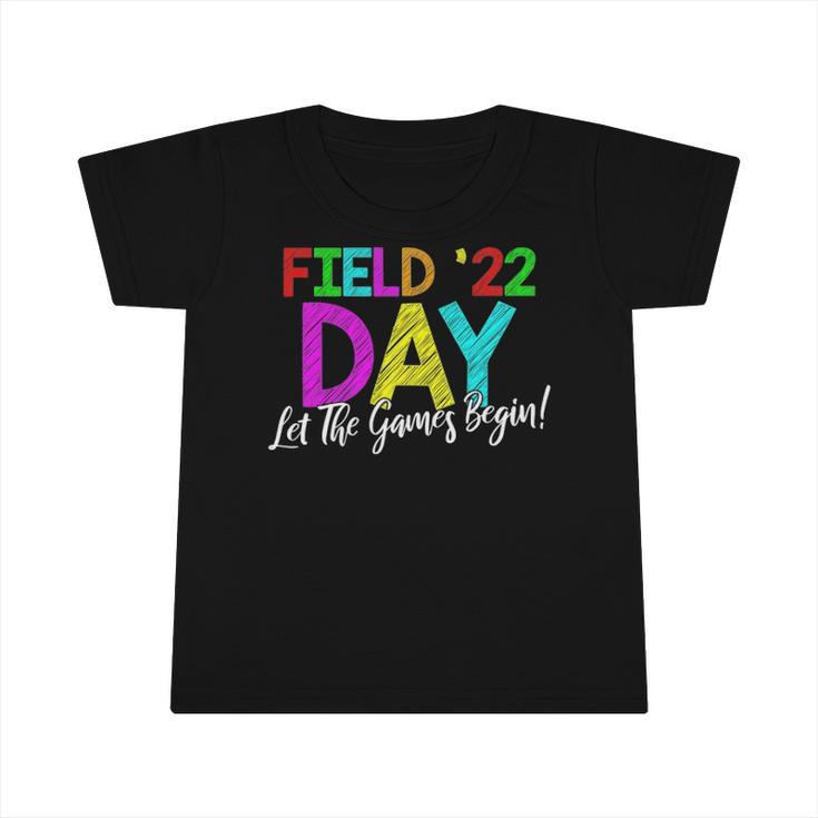 Field Day 2022 Let The Games Begin School Children Teacher Infant Tshirt