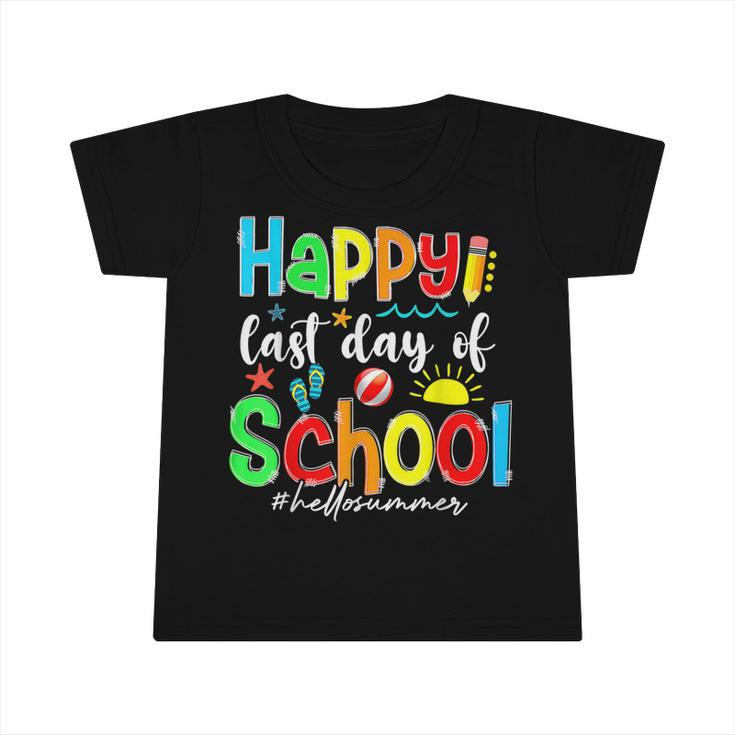 Funny Happy Last Day Of School Hello Summer Teacher Student  Infant Tshirt