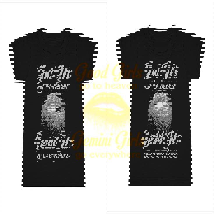 Gemini Girl Birthday   Good Girls Go To Heaven Gemini Girls Go Everywhere Infant Tshirt