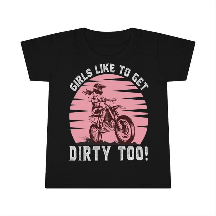 Girls Like To Get Dirty Too    Funny Girl Motocross Gift  Girl Motorcycle Lover  Vintage V2 Infant Tshirt