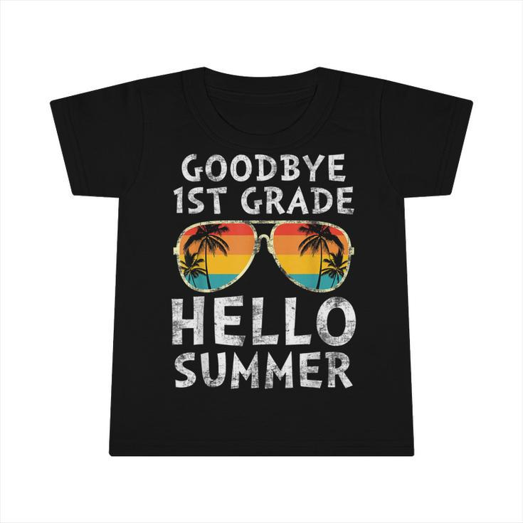 Goodbye 1St Grade Hello Summer Last Day Of School Boys Kids  V3 Infant Tshirt