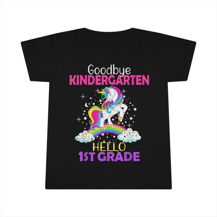 Goodbye Kindergarten Hello 1St Grade Unicorn Girls 2022  Infant Tshirt
