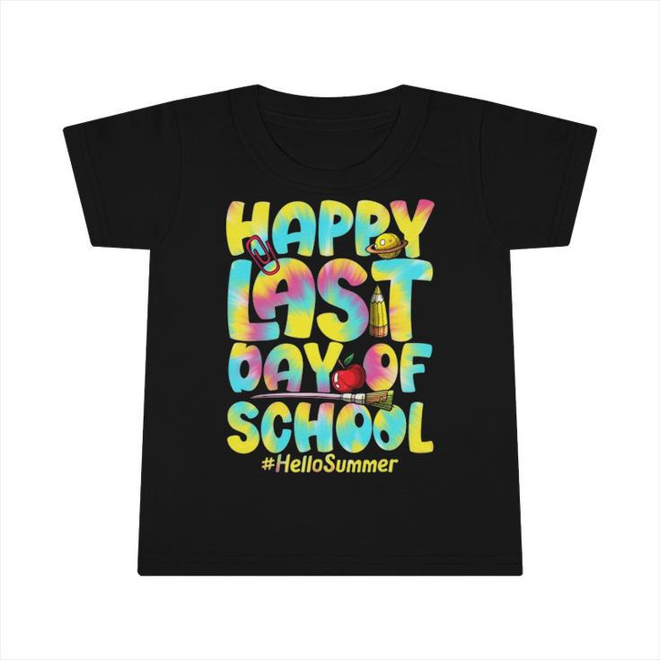 Hello Summer Happy Last Day Of School 2022 Tie Dye Vacation Infant Tshirt