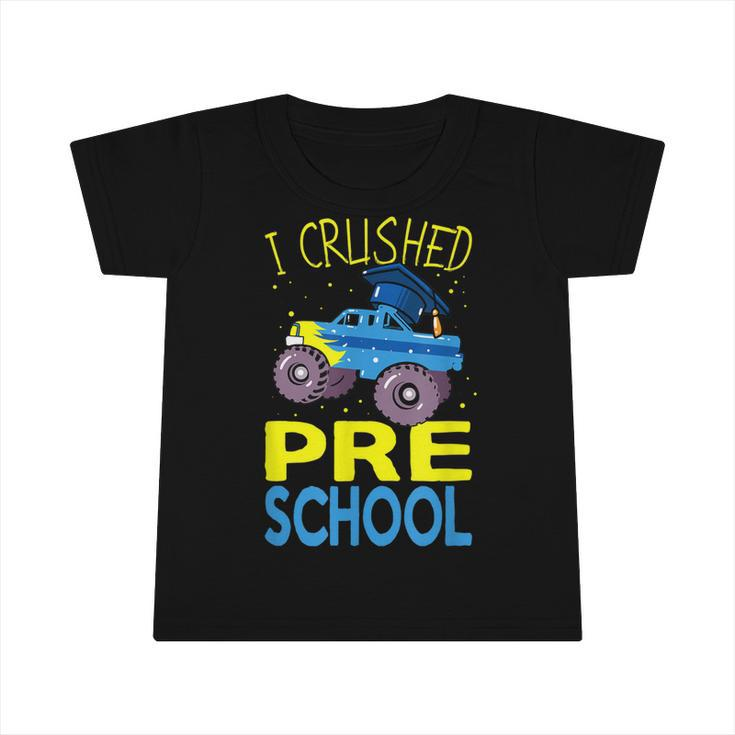 I Crushed Preschool Monster Truck Graduation Cap Boys  Infant Tshirt