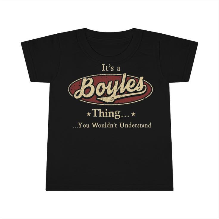 Its A Boyles Thing You Wouldnt Understand Shirt Personalized Name Gifts T Shirt Shirts With Name Printed Boyles Infant Tshirt