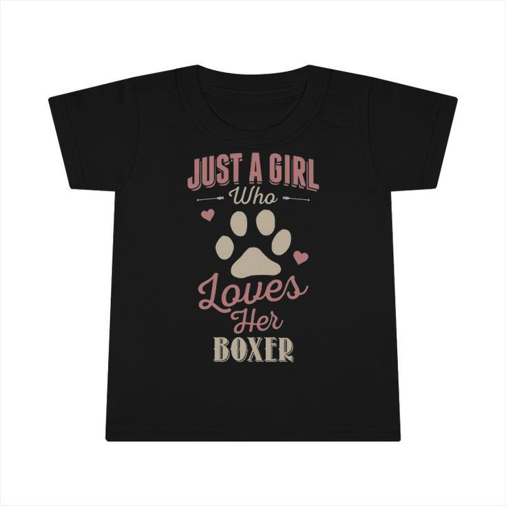 Just A Girl Who Loves Her Boxer Dog Lover Infant Tshirt