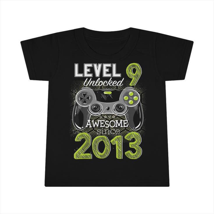Level 9 Unlocked Awesome Since 2013 Video Gamer 9 Birthday  Infant Tshirt