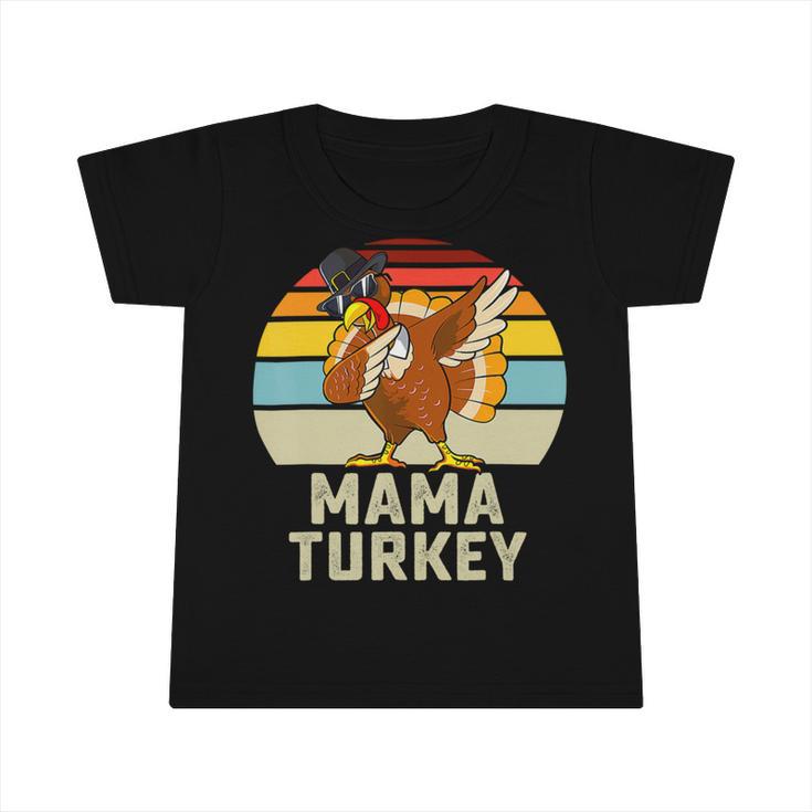 Mama Turkey Matching Family 503 Shirt Infant Tshirt