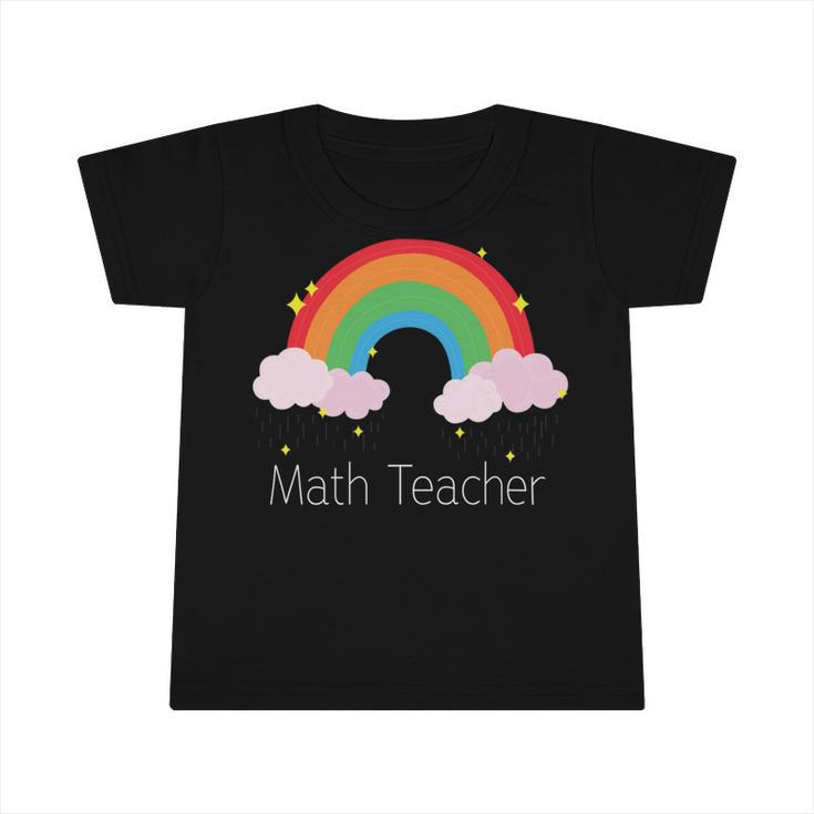 Math Teacher With Rainbow Design Infant Tshirt