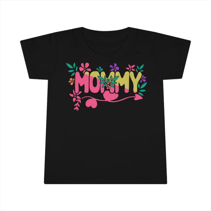 Mommy  683 Trending Shirt Infant Tshirt