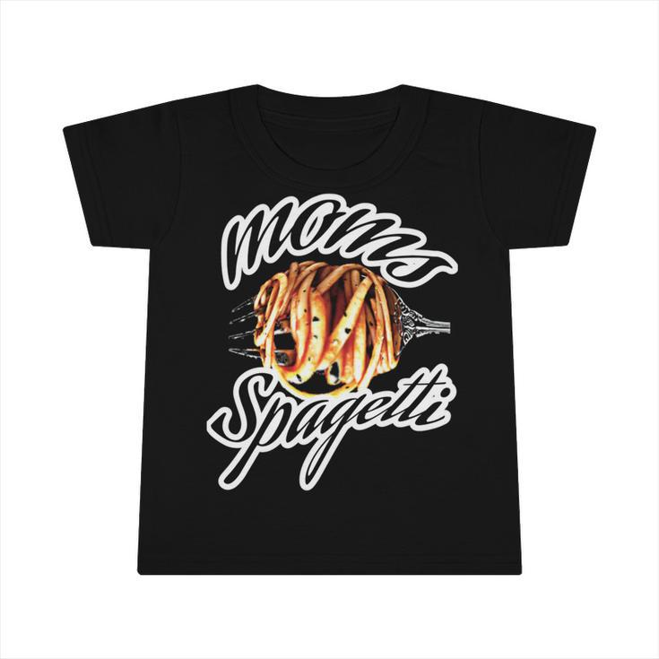 Moms Spagetti Infant Tshirt