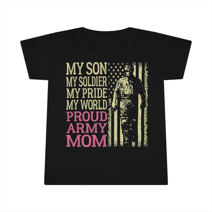 My Son My Soldier Hero Proud Army Mom 700 Shirt Infant Tshirt