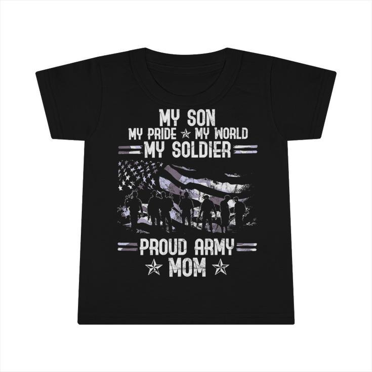 My Son My Soldier Proud Army Mom 693 Shirt Infant Tshirt