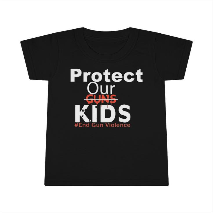 Protect Our Kids End Guns Violence Hashtag Uvalde Texas Infant Tshirt