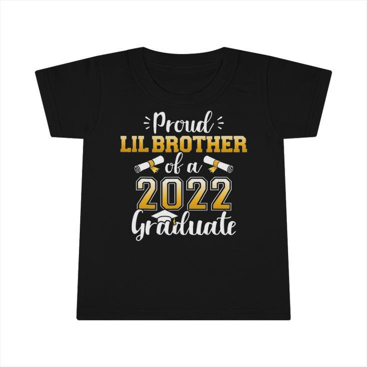 Proud Lil Brother Of Class Of 2022 Graduate For Graduation Infant Tshirt