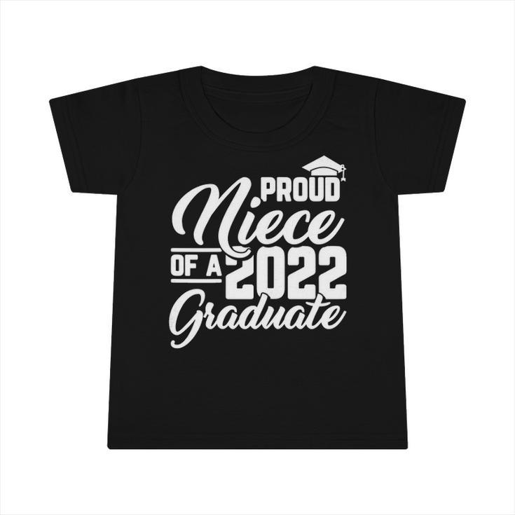Proud Niece Of A 2022 Graduate Graduation Family Matching Infant Tshirt