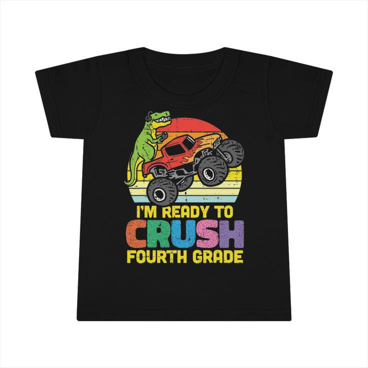 Ready To Crush 4Th Grade Dino Monster Truck Back School Boys Infant Tshirt