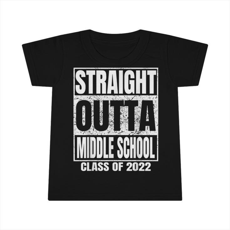 Straight Outta Middle School Graduation Class 2022 Funny  Infant Tshirt