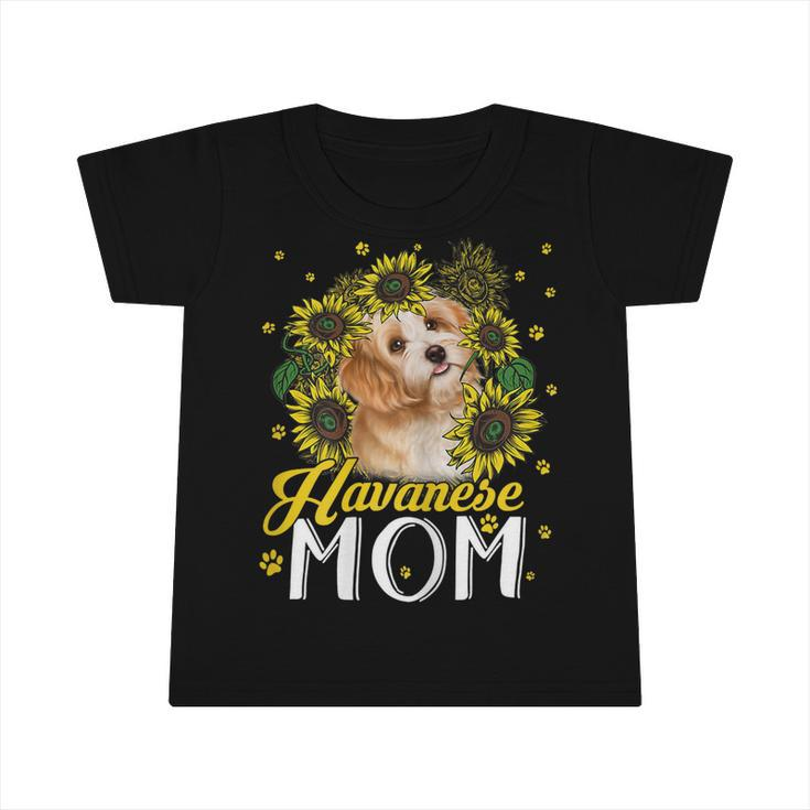 Sunflower Havanese Mom Dog Lovers Infant Tshirt