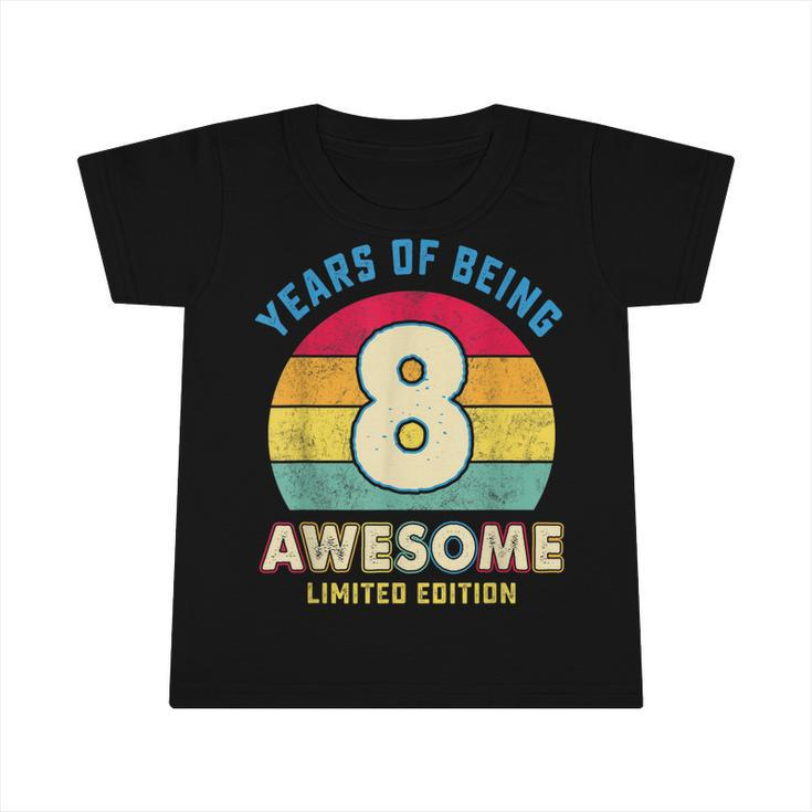 Vintage 8 Years Of Being Awesome Retro 8Th Birthday Boy Girl  Infant Tshirt