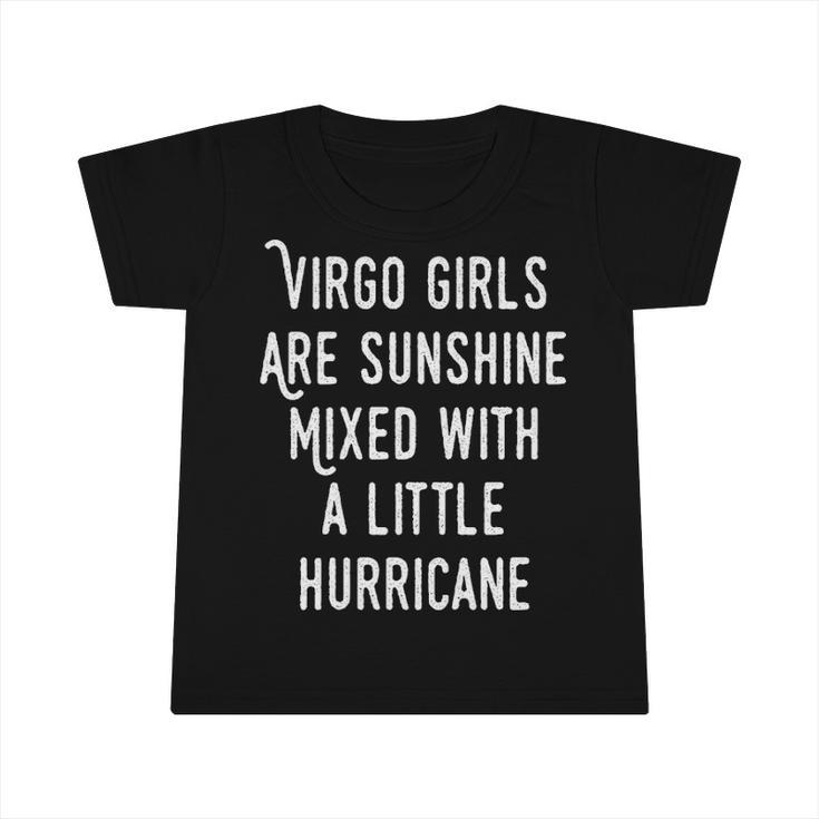 Virgo Girls Are Sunshine Mixed With A Little Hurricane Infant Tshirt