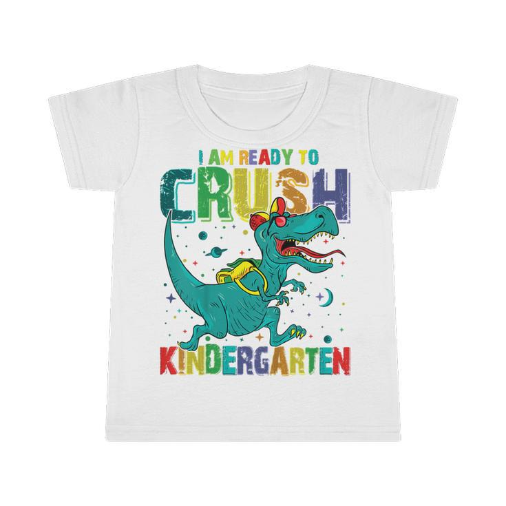 Kids Im Ready To Crush Kindergarten Dinosaur Back To School Boys  Infant Tshirt