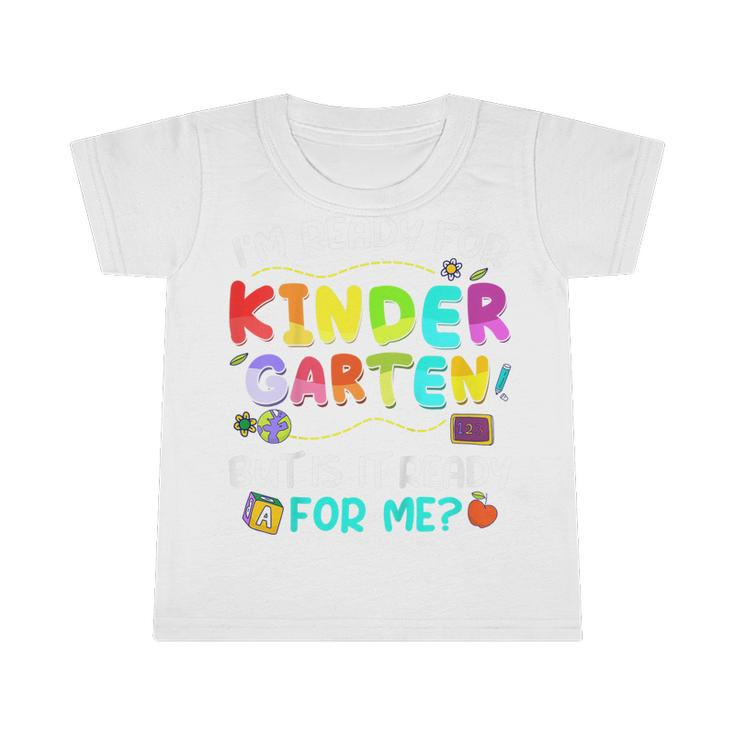 Kids Ready For Kindergarten Back To School First Day Boys Girls  Infant Tshirt