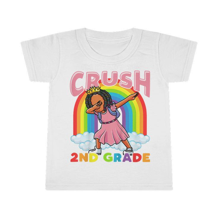 Kids Ready To Crush 2Nd Grade Black Girl Second Day Of School  Infant Tshirt