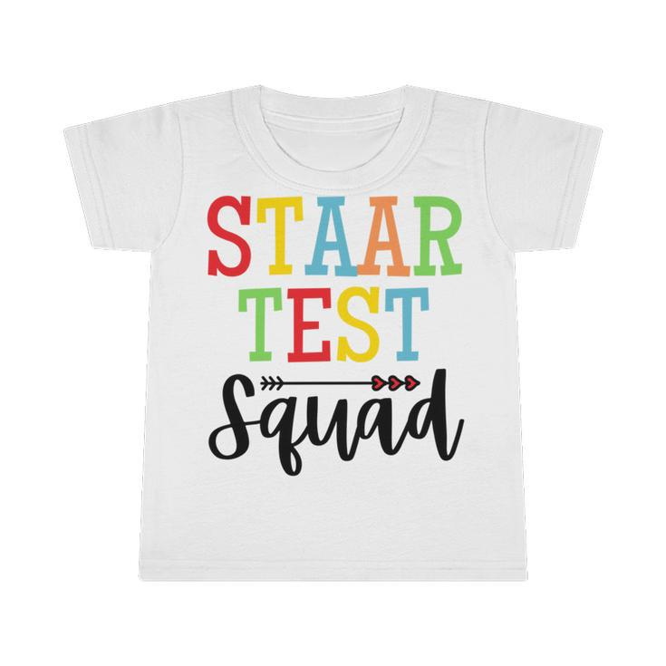 Staar Test Squad Teacher Test Day Clothes Infant Tshirt