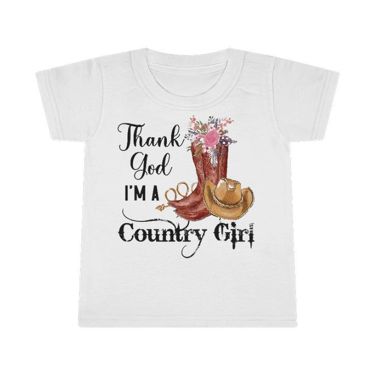 Thank God Im A Country Girl Infant Tshirt