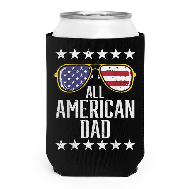 All American Dad 4Th Of July Memorial Day Matching Family  Can Cooler