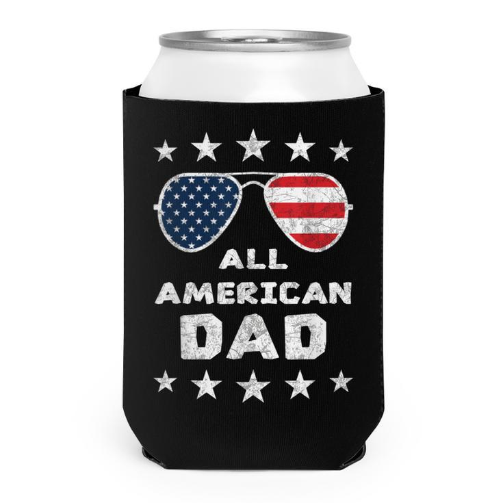All American Dad Fathers Day 4Th Of July American Pride  Can Cooler
