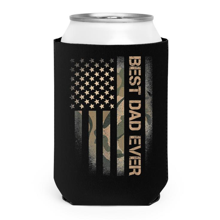 Best Dad Ever Camo American Us Flag Fathers Day 4Th Of July  Can Cooler