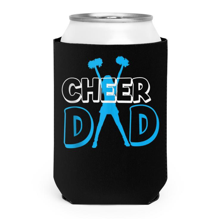 Father Cheerleading Gift From Cheerleader Daughter Cheer Dad  V3 Can Cooler