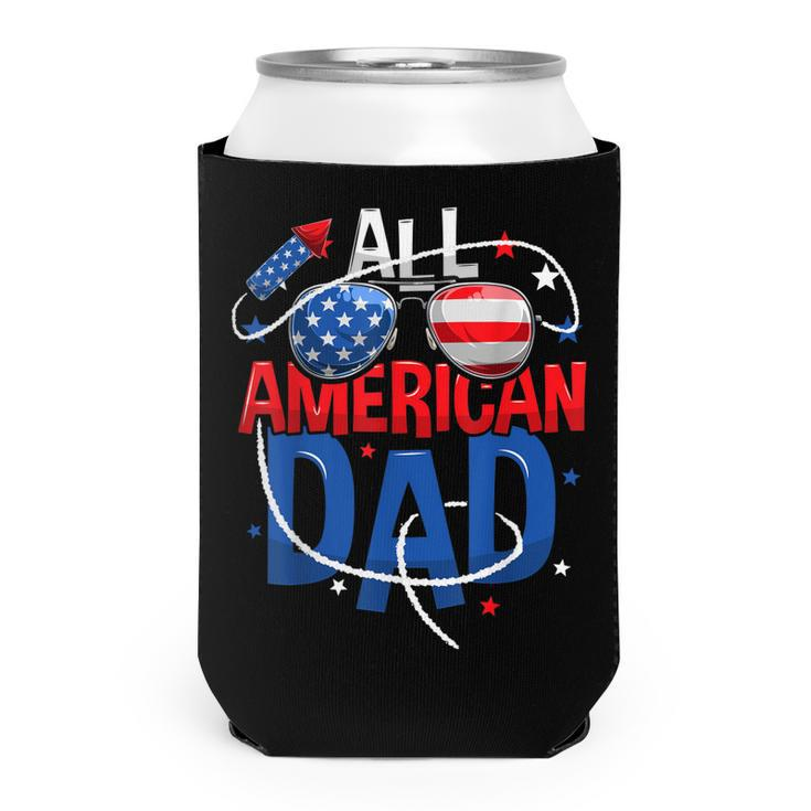 Mens All American Dad 4Th Of July Fathers Day Men Matching Family  Can Cooler