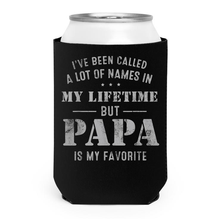 Mens Ive Been Called Lot Of Name But Papa Is My Favorite Fathers  Can Cooler