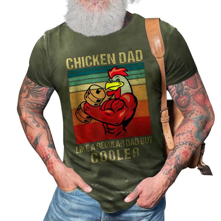 Chicken Chicken Chicken Dad Like A Regular Dad Farmer Poultry Father Day_ V8 3D Print Casual Tshirt
